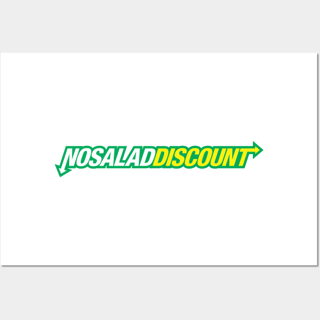 No Salad Discount Wall Art by GeekDudesPodcast